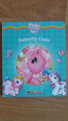 My Little Pony - Butterfly Oasis - Little Girls Book