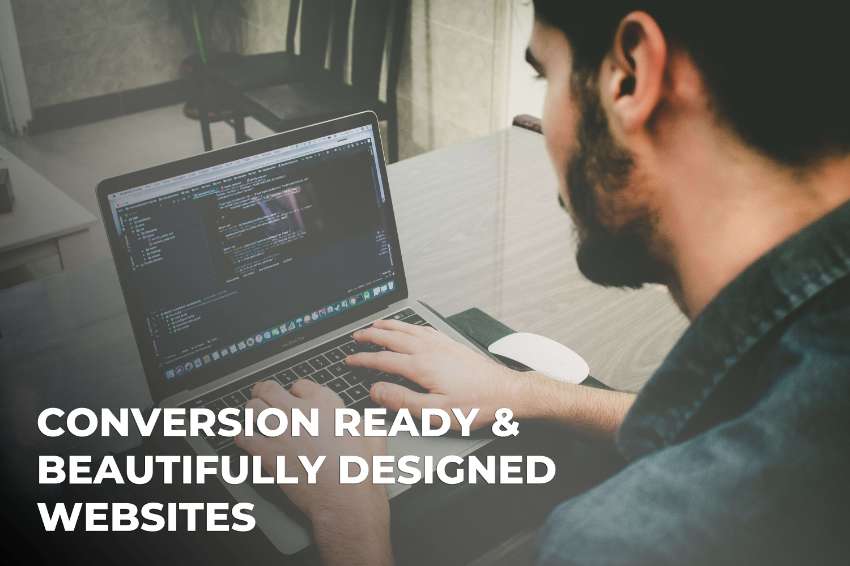 Conversion Ready & Beautifully Designed Websites 