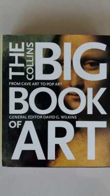 BIG BOOK OF ART Collins Cave Art to Pop Art