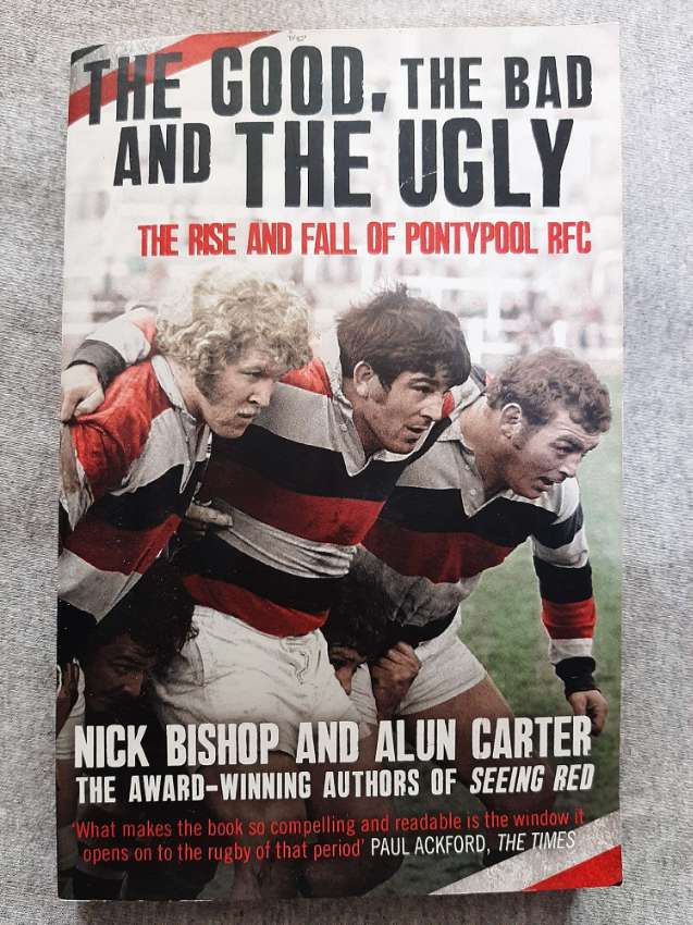 The Good, The Bad, And The Ugly; The Rise And Fall Of Pontypool RFC