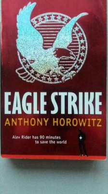 Eagle Strike-Horowitz-Alex Rider-90 Minutes to Save the World 