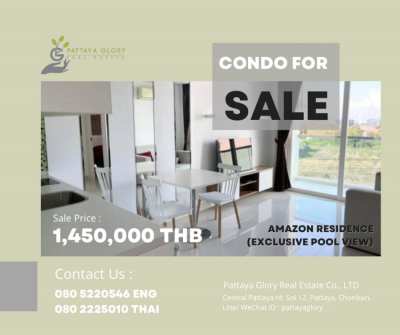 AMAZON RESIDENCE (EXCLUSIVE POOL VIEW) Sale : 1,450,000 THB