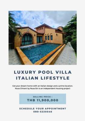 Luxury Pool Villa - Italian LifeStyle !  THB 11,900,000