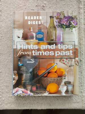 Hints and Tips From Times Past – More Than 1200 Practical Ideas