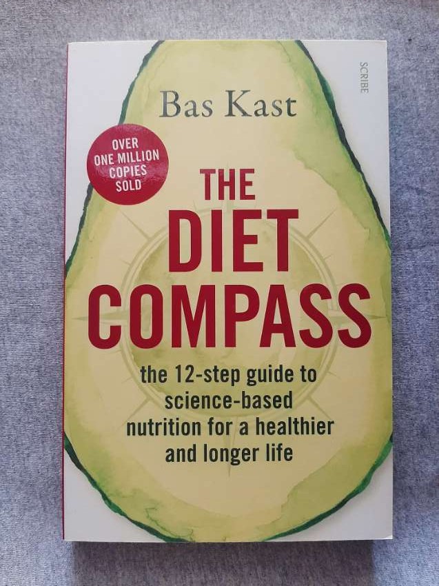 The Diet Compass; The 12 Step Guide To Science-based Nutrition