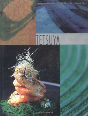 Tetsuya: Recipes from Australia's Most Acclaimed Chef